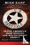 Earp, Mike - U.S. Marshals: Inside America's Most Storied Law Enforcement Agency