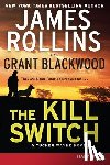 Rollins, James - The Kill Switch: A Tucker Wayne Novel