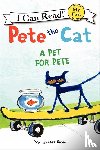 Dean, James, Dean, Kimberly - Pete the Cat: A Pet for Pete