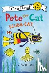 Dean, James, Dean, Kimberly - Pete the Cat: Scuba-Cat