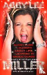 Miller, Abby Lee - Everything I Learned about Life, I Learned in Dance Class