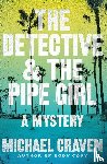 Craven, Michael - Detective & the Pipe Girl, The