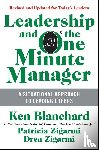 Blanchard, Ken, Zigarmi, Patricia, Zigarmi, Drea - Leadership and the One Minute Manager Updated Ed