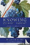 Willard, Dallas - Knowing Christ Today