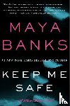 Banks, Maya - Keep Me Safe