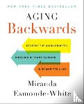 Esmonde-White, Miranda - Aging Backwards: Updated and Revised Edition