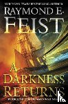 Feist, Raymond E. - A Darkness Returns