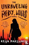 Parssinen, Keija - The Unraveling of Mercy Louis