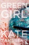 Zambreno, Kate - Green Girl