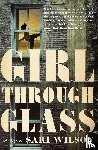 Wilson, Sari - Girl Through Glass