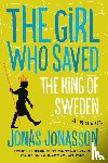 Jonasson, Jonas, Willson-Broyles, Rachel - The Girl Who Saved the King of Sweden