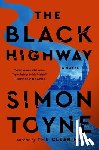 Toyne, Simon - Black Highway
