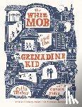 Meloy, Colin - The Whiz Mob and the Grenadine Kid