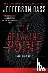 Bass, Jefferson - The Breaking Point