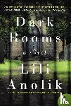 Anolik, Lili - Dark Rooms