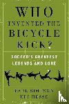 Simpson, Paul, Hesse, Uli - Who Invented the Bicycle Kick?