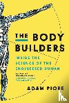 Piore, Adam - The Body Builders