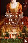 Dray, Stephanie, Kamoie, Laura - America's First Daughter