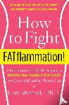 Shemek, Lori - How to Fight FATflammation!