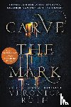 Roth, Veronica - Carve the Mark