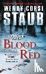 Staub, Wendy Corsi - Blood Red