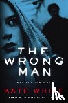 White, Kate - The Wrong Man
