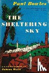 Bowles, Paul - The Sheltering Sky