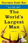 Key, Harrison Scott - The World's Largest Man