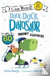George, Kallie - Duck, Duck, Dinosaur: Snowy Surprise