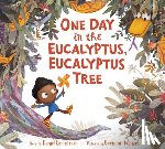 Bernstrom, Daniel - One Day in the Eucalyptus, Eucalyptus Tree