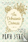 Sykes, Plum - Debutante Divorcee, The