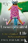 Daugherty, Paul - Uncomplicated Life, An
