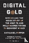 Popper, Nathaniel - Digital Gold
