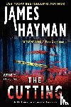 Hayman, James - The Cutting