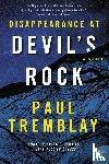 Tremblay, Paul - Disappearance at Devil's Rock