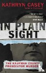 Casey, Kathryn - In Plain Sight