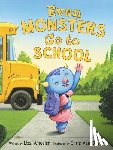 Wheeler, Lisa - Even Monsters Go to School