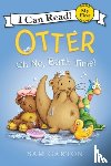 Garton, Sam - Otter: Oh No, Bath Time!