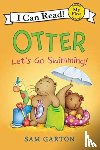 Garton, Sam - Otter: Let's Go Swimming!