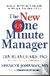 Blanchard, Ken, Johnson, Spencer - The New One Minute Manager