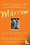 Lesser, Elizabeth - Marrow
