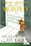 Murphy, Shirley Rousseau, Murphy, Pat J J - The Cat, the Devil, and the Last Escape [Large Print]