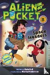 Nate Ball - Alien in My Pocket #8: Space Invaders