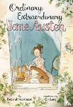 Hopkinson, Deborah - Ordinary, Extraordinary Jane Austen