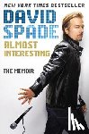 Spade, David - Almost Interesting