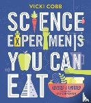 Cobb, Vicki - Science Experiments You Can Eat