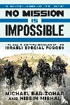 Bar-Zohar, Michael, Mishal, Nissim - No Mission Is Impossible