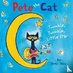 Dean, James, Dean, Kimberly - Pete the Cat: Twinkle, Twinkle, Little Star