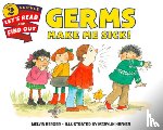 Berger, Melvin - Germs Make Me Sick!