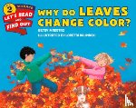 Maestro, Betsy - Why Do Leaves Change Color?